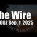 The Wire – September 1, 2025