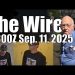 The Wire – September 11, 2025