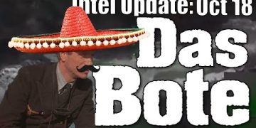 Intel Update – October 18 – Das Bote