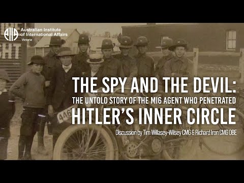 The Spy and the Devil: The Untold Story of the MI6 Agent who Penetrated Hitler’s Inner Circle