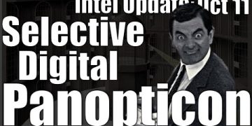 Intel Update – October 11 – Selective Digital Panopticon