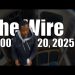 The Wire – November 20, 2025
