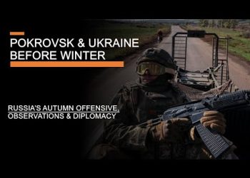 Pokrovsk & Ukraine Before the Winter – Russia’s Autumn Offensive, Observations & Diplomacy