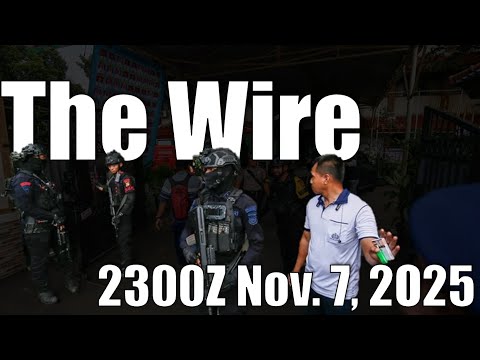 The Wire – November 7, 2025