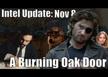 Intel Update – November 8 – A Burning Oak Door