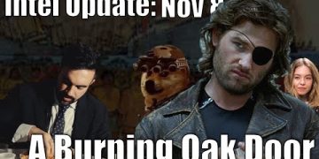 Intel Update – November 8 – A Burning Oak Door