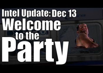 Intel Update – Dec. 13 – Welcome to the Party