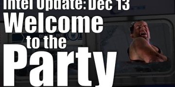 Intel Update – Dec. 13 – Welcome to the Party