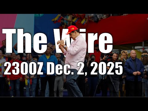 The Wire – December 2, 2025