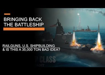 Bringing Back the Battleship? – Railguns, US Shipbuilding and a 35,000 ton bad idea?
