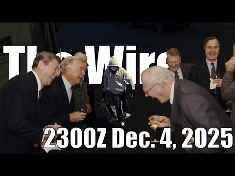 The Wire – December 4, 2025