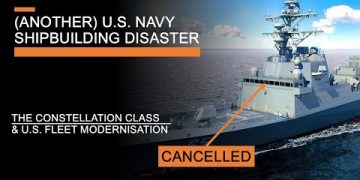 (Another) U.S. Shipbuilding Disaster – The Constellation Class & U.S. Fleet Modernisation