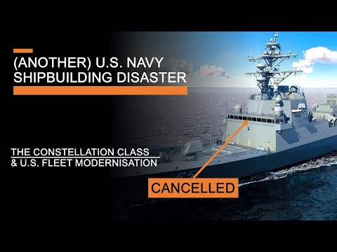 (Another) U.S. Shipbuilding Disaster – The Constellation Class & U.S. Fleet Modernisation