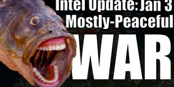 Intel Update – Jan. 3 – Mostly-Peaceful War