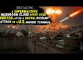 Right after the kidnapping of Maduro by the U.S., Russia wiped out the largest U.S. Marine Terminal