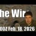 The Wire – February 18, 2026