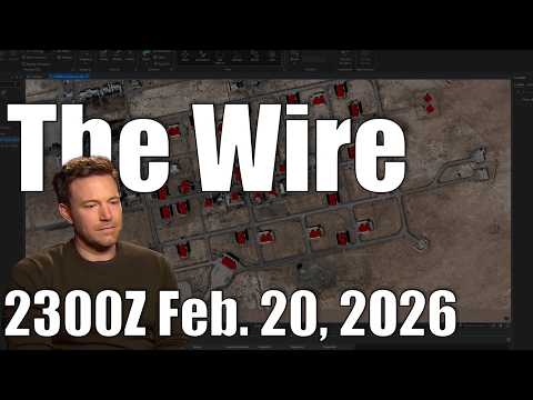 The Wire – February 20, 2026