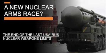 Towards A New Nuclear Arms Race? – The end of the last USA-Russia Nuclear Arms Limits