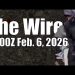 The Wire – February 6, 2026