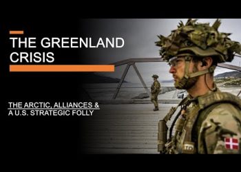 The Greenland Crisis – The Arctic, Alliances & A U.S. Strategic Folly