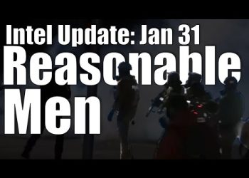 Intel Update – Jan. 31 – Reasonable Men