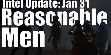 Intel Update – Jan. 31 – Reasonable Men