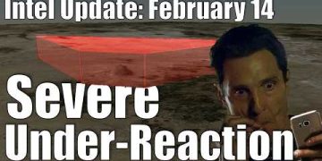 Intel Update – Feb. 14 – Severe Under-Reaction