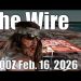 The Wire – February 16, 2026