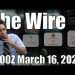 The Wire – March 16, 2026