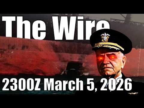 The Wire – March 5, 2026