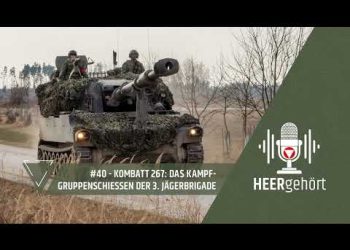 #40 HEERgehört – KOMBATT 267: Das Kampfgruppenschießen der 3. Jägerbrigade
