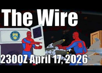 The Wire – April 17, 2026