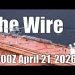 The Wire – April 21, 2026