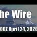 The Wire – April 24, 2026