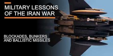Military Lessons of the Iran War (so far) – Blockades, Bunkers & Ballistic Missiles