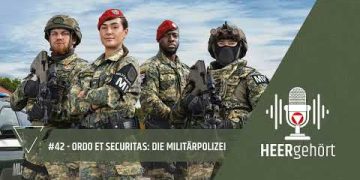 #42 HEERgehört – Ordo et Securitas: Die Militärpolizei