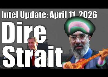 Intel Update – April 11 – Dire Strait