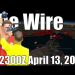 The Wire – April 13, 2026