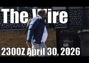 The Wire – April 30, 2026