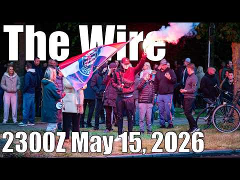 The Wire – May 15, 2026