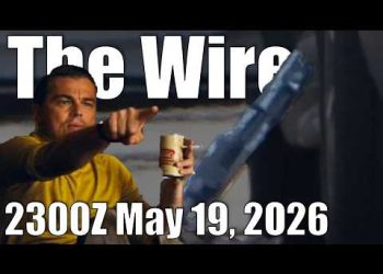 The Wire – May 19, 2026