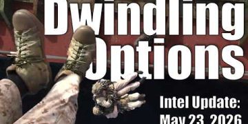 Intel Update – May 23 – Dwindling Options
