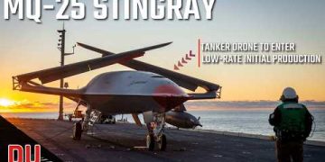 How MQ-25 Stingray would provide new lever for US military dominance ?