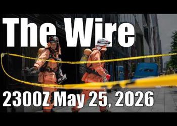 The Wire – May 25, 2026