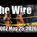 The Wire – May 25, 2026