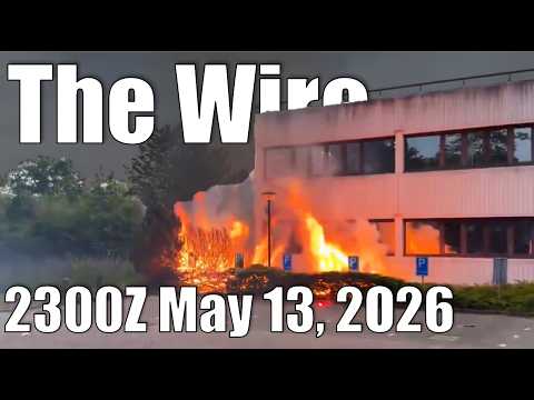 The Wire – May 13, 2026