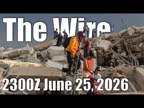 The Wire – June 25, 2026
