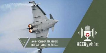 #48 HEERgehört – Von der Strategie der Luftstreitkräfte…
