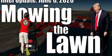 Intel Update – June 6 – Mowing the Lawn