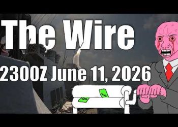 The Wire – June 11, 2026